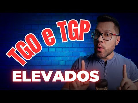 O que significa TGP alto?