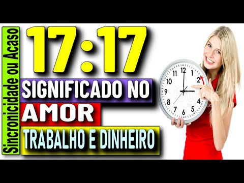 O que significa ver 17h17 no amor?