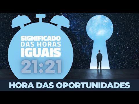 O que significa ver 21:21 horas iguais?