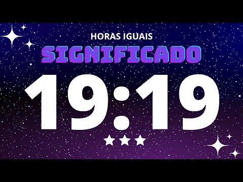 O que significa ver horas iguais 19:19?