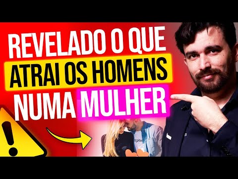 O que te atrai em um homem?