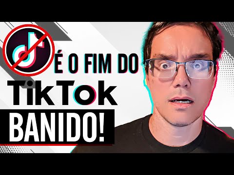 O TikTok Vai Acabar no Brasil?