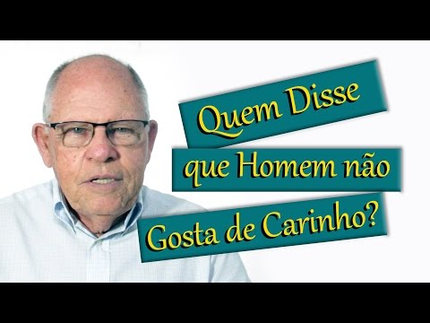 Onde o homem gosta de receber carinho?