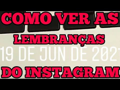 Onde posso ver as lembranças do Instagram?