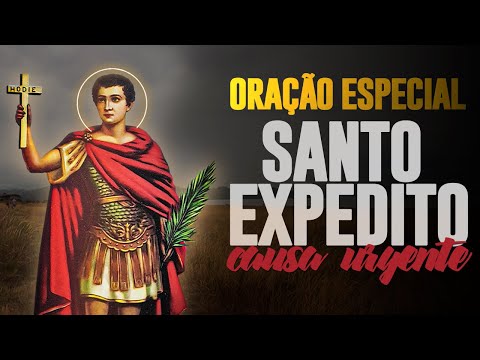 Oração de Santo Expedito: Quais são as Causas Urgentes que Ele Pode Ajudar?