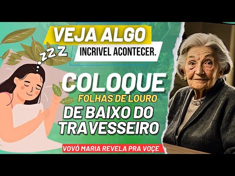 Para que serve a folha de louro debaixo do travesseiro?