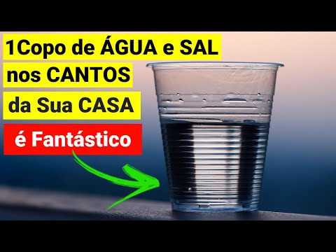 Para que serve o sal grosso no copo com água?