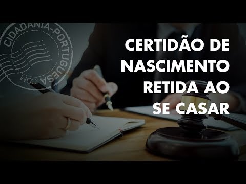 Por que a certidão de nascimento pode ficar retida durante o casamento?