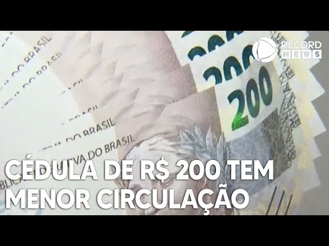 Por que a nota de 200 saiu de circulação?