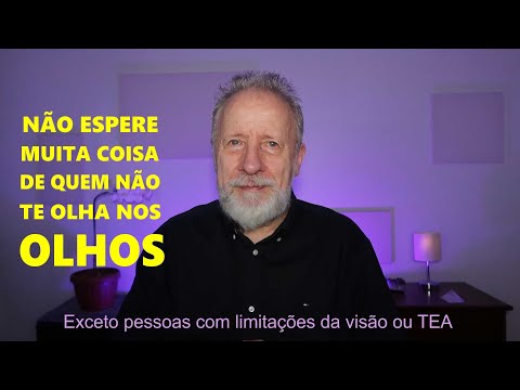 Por que algumas pessoas não olham nos olhos quando falam?