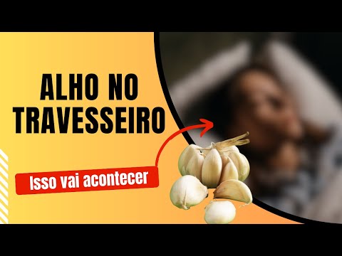 Por que colocar alho debaixo do travesseiro pode trazer benefícios?