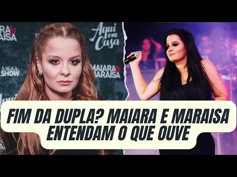 Por que Maiara e Maraísa se separaram?