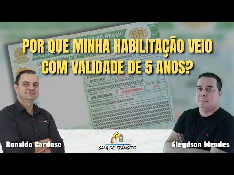 Por que minha habilitação tem validade de 5 anos?