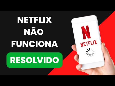 Por que não consigo acessar o app da Netflix no Android?