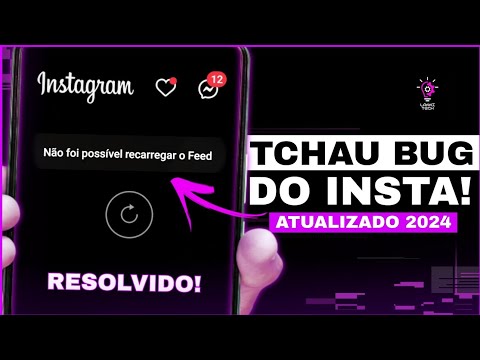 Por que não consigo carregar o feed do Instagram?