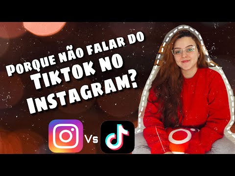 Por que não se pode falar TikTok no Instagram?