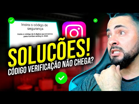 Por que o código de segurança do Instagram não chega no meu celular?