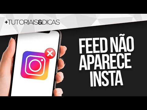 Por que o feed do Instagram não atualiza?