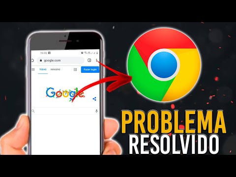 Por que o Google Chrome não abre no meu celular?