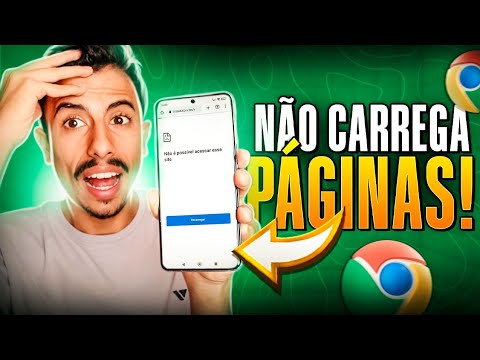 Por que o Google Chrome não carrega páginas no celular?