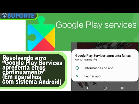 Por que o Google Play Services apresenta falhas continuamente?