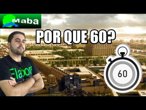 Por que o minuto tem 60 segundos?