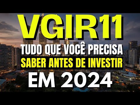 Por que o Vgir11 caiu tanto?