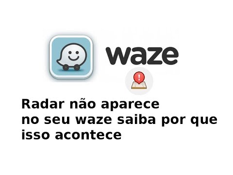 Por que o Waze não avisa sobre radares?