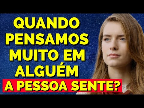 Por que pensamos em alguém do nada?