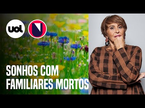 Por que sonhar com parentes mortos como se estivessem vivos?