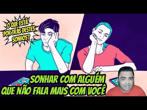 Por que sonhar com uma pessoa que você não fala mais?