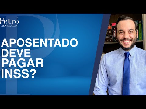 Por que um aposentado continua pagando INSS?