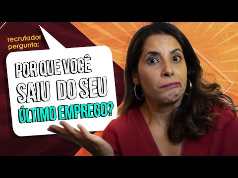 Por que você saiu do seu último emprego?