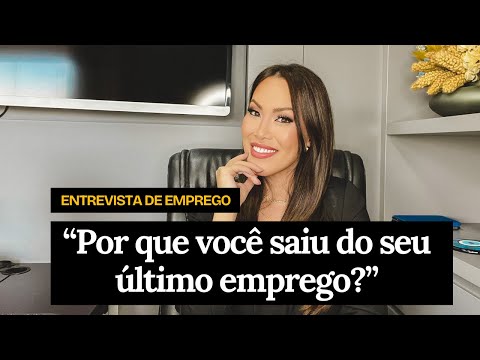 Por que você saiu do último emprego?