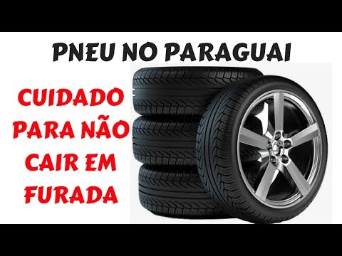 Posso Comprar Pneu no Paraguai?