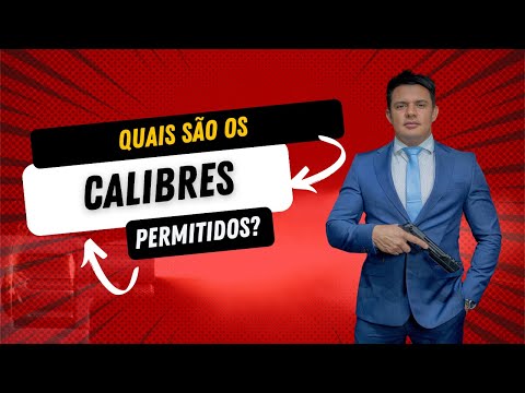 Quais calibres são permitidos no Brasil?