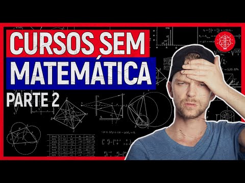 Quais cursos não têm matemática?