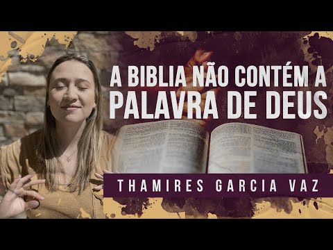 Quais Livros da Bíblia Não Contêm a Palavra Deus?