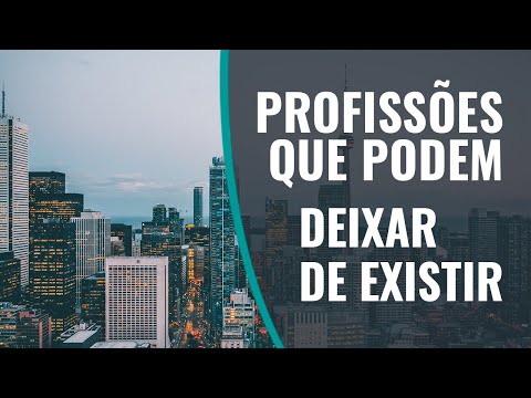 Quais profissões não existirão no futuro?