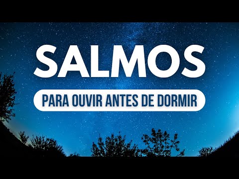 Quais Salmos Ler Antes de Dormir?