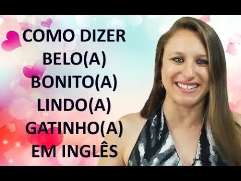 Quais são as 100 palavras de elogios para destacar a beleza feminina?