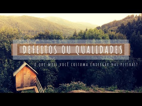 Quais são as 24 qualidades de uma pessoa?