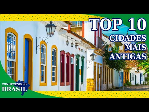 Quais são as 3 cidades mais antigas do Brasil?