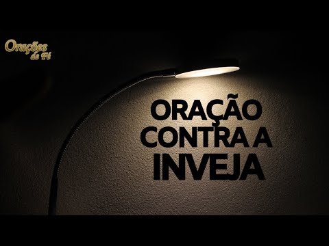 Quais são as 3 orações mais poderosas contra a inveja?