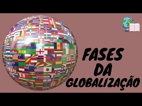 Quais são as 4 fases da globalização?