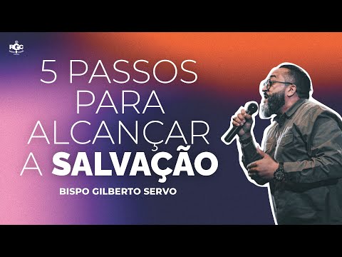 Quais são as 5 etapas da salvação?