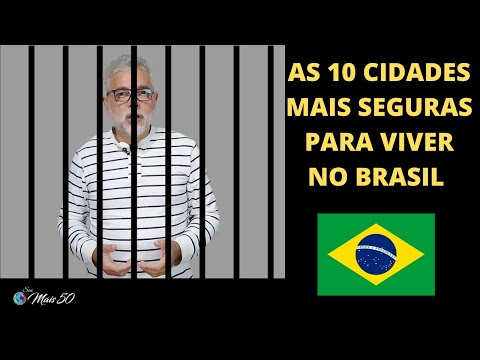 Quais são as 50 cidades mais seguras do Brasil?