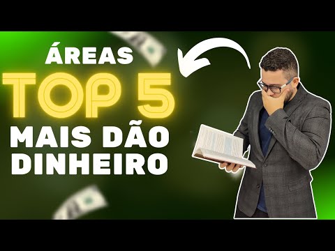 Quais são as áreas que mais dão dinheiro?