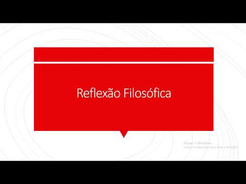 Quais são as características da reflexão filosófica?