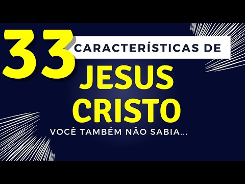 Quais são as características de Jesus na Bíblia?